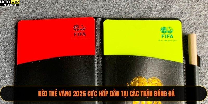 kèo thẻ vàng