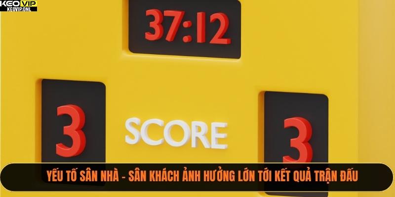 Yếu tố sân nhà – sân khách ảnh hưởng lớn tới kết quả trận đấu