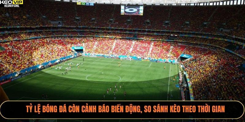 Tỷ Lệ Kèo Bất Thường – Phản Ứng Chiến Lược 2025 Từ Tỷ Lệ Bóng Đá 2 Tỷ Lệ Bóng Đá còn cảnh báo biến động, so sánh kèo theo thời gian