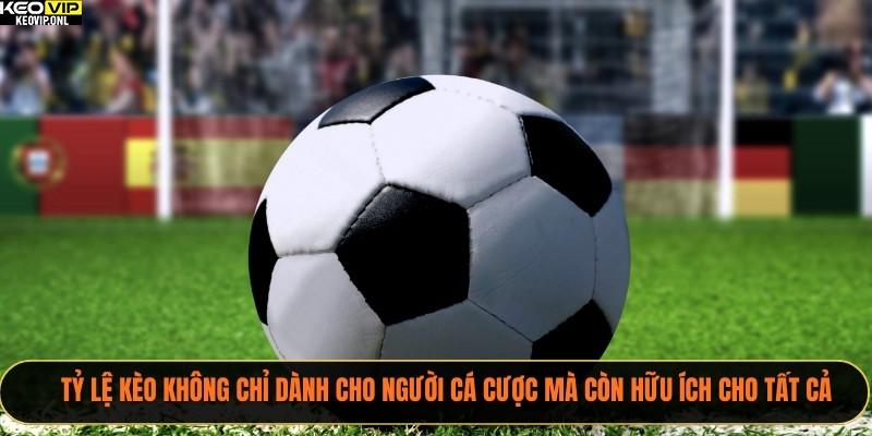 Tỷ lệ kèo không chỉ dành cho người cá cược mà còn hữu ích cho tất cả