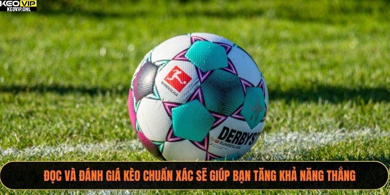 Cách Đọc Tỷ Lệ Kèo Châu Âu Chuẩn Nhất Dành Cho Bạn 2025 3 Đọc và đánh giá kèo chuẩn xác sẽ giúp bạn tăng khả năng thắng