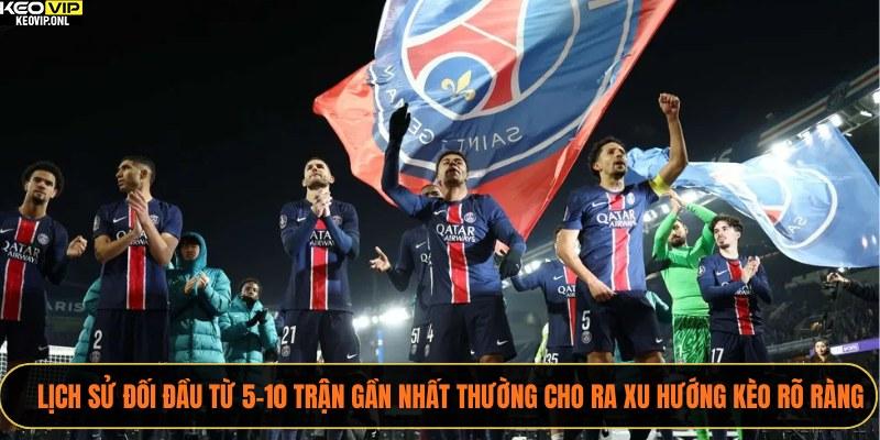 Phân Tích Tỷ Lệ Kèo Ligue 1 Các Trận Cầu Đinh Mùa Này 3 Lịch sử đối đầu từ 5–10 trận gần nhất thường cho ra xu hướng kèo rõ ràng
